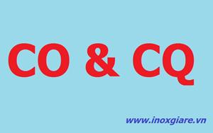 Chứng chỉ CO CQ là gì? Phân biệt CO và CQ | Inoxsaigon.vn